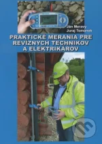 Praktické merania pre revíznych technikov a elektrikárov